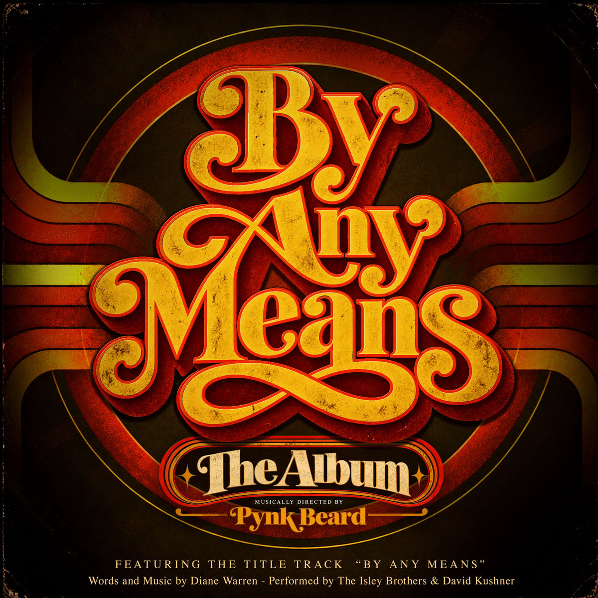 By Any Means - The Album